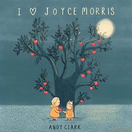 Andy Clark: I Love Joyce Morris [CD]