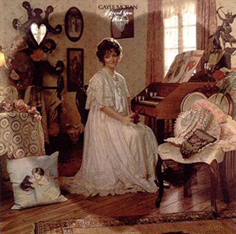 Gayle Moran: I Loved You Then I Love You Now [CD]