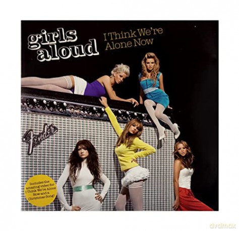 Girls Aloud: I Think We'Are Alone Now [CD]