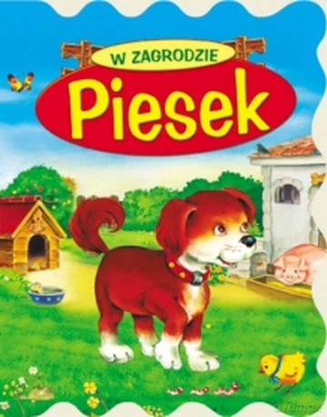 Piesek. W Zagrodzie [KSIĄŻKA]