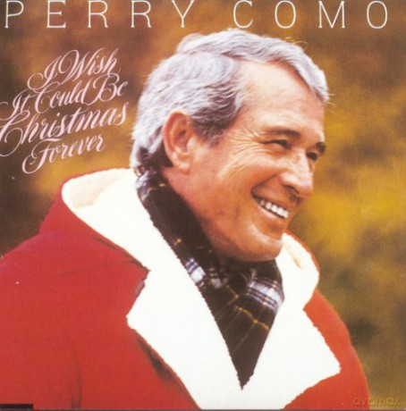 Perry Como: I Wish It Could Be Christmas Forever [CD]