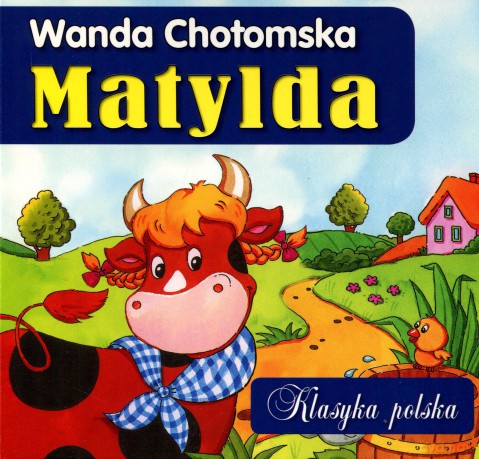Matylda. Klasyka Polska [KSIĄŻKA]