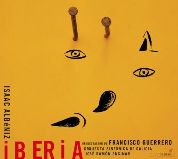 Orqueta Sinfonica De Galicia/J.R.Encina: Iberia (Orchestration: Francisco Guerrero) [2CD]