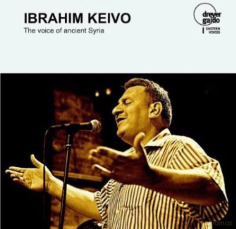Ibrahim Keivo: Ibrahim Keivo-The Voice Of Ancient Syria [CD]