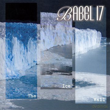 Babel 17: Ice Wall [CD]