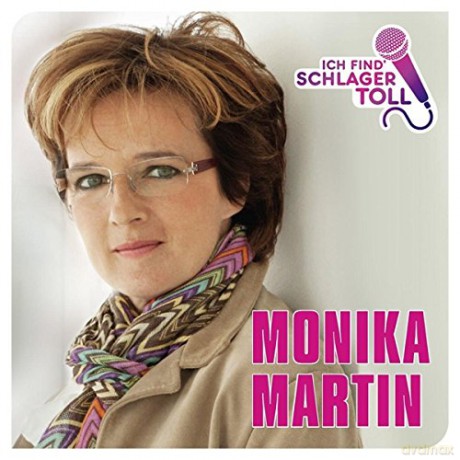 Monika Martin: Ich Find Schlager Toll (Das Beste) [CD]