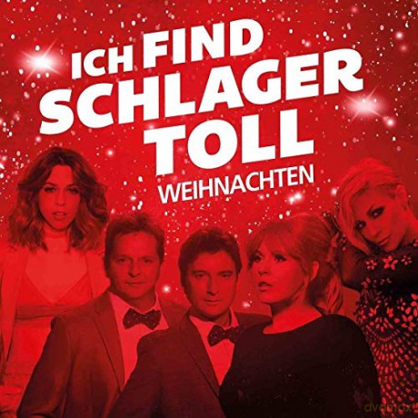 Ich Find Schlager Toll-Weihnachten [2CD]