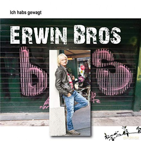 Erwin Bros: Ich habs gewagt [CD]