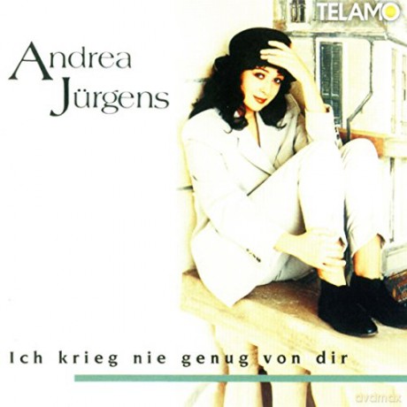 Andrea Jürgens: Ich Krieg Nie Genug Von Dir [CD]