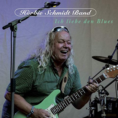 Hörbie Schmidt Band: Ich Liebe Den Blues [CD]