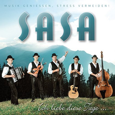Sasa: Ich Liebe Diese Tage [CD]