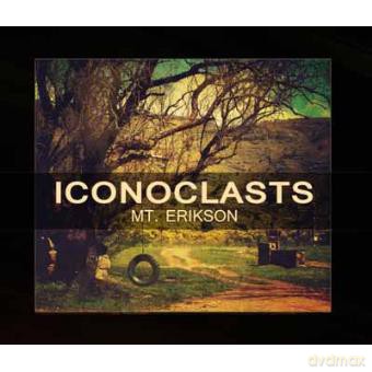 Iconoclasts-Mt Erikson [CD]