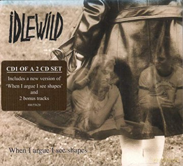 Idlewild-When I Argue I See Shapes -Cds- [CD]
