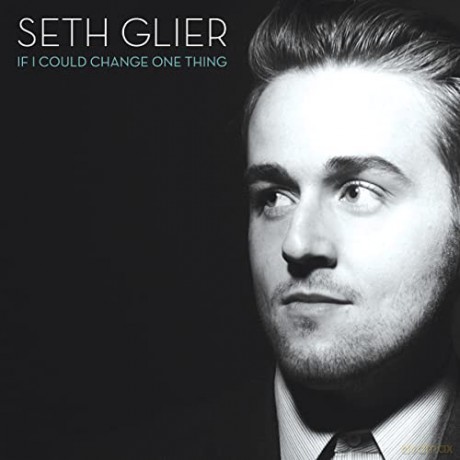 Seth Glier: If I Could Change One Thing [CD]