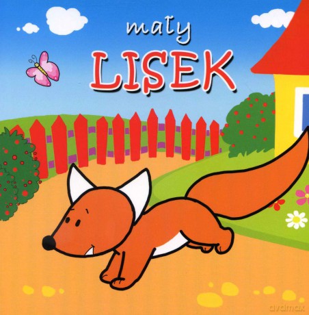 Mały Lisek. Mini Zwierzątka [KSIĄŻKA]