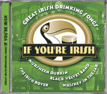 If Youre Irish-Great Irish Drinking Songs [CD]