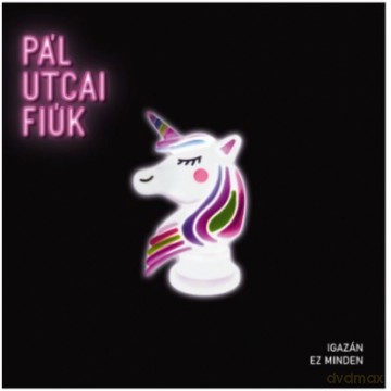 Pál Utcai Fiúk: Igazán ez minden [CD]