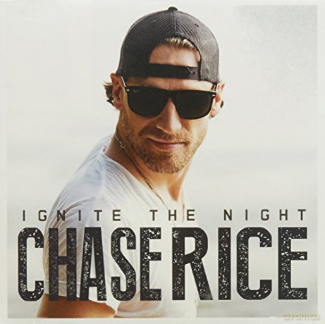 Chase Rice: Ignite the Night [CD]