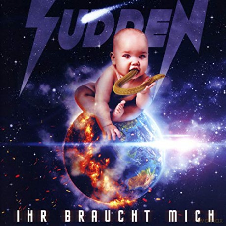 Sudden: Ihr Braucht Mich [CD]