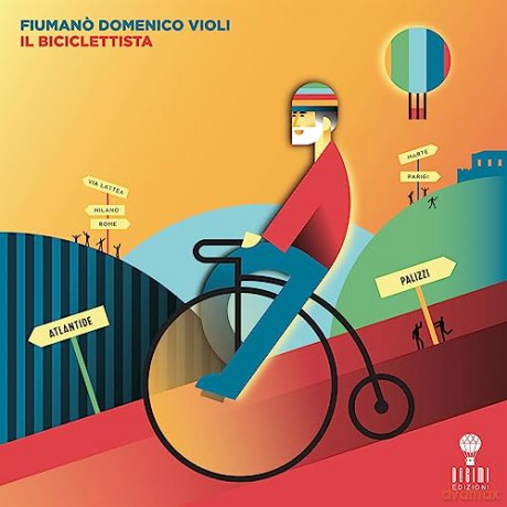 Domenico Violi Fiumano': Il Biciclettista (New) [CD]