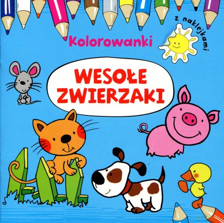 Weołe Zwierzaki. Kolorowanki I Naklejki [KSIĄŻKA]