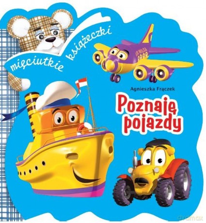 Poznaję Pojazdy [KSIĄŻKA]