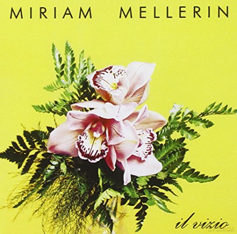 Melleriin Miriam: Il Vizio [CD]