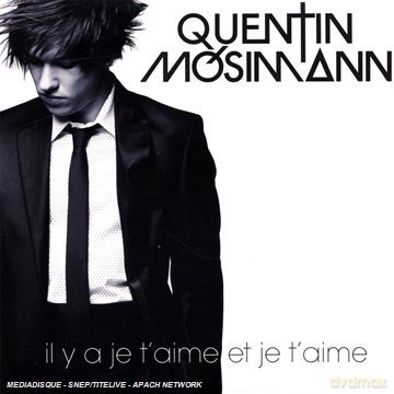 Quentin Mosimann: Il Y A Je T'Aime Et Je T'Aime [CD]