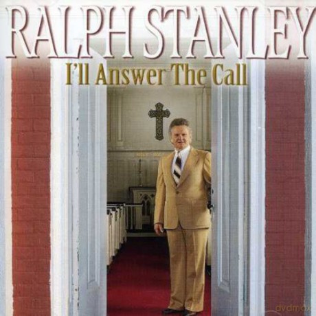 Ralph Stanley: I'll Answer The Call [CD]