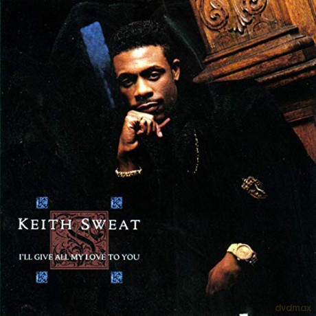 Keith Sweat: I'll Give All My Love To You [CD]