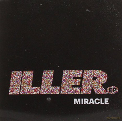 Miracle: Iller Ep [CD]