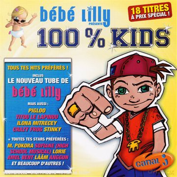 Bebe Lilly Presente 100% Kids: Ilona,Crazy frog,Stinky [CD]