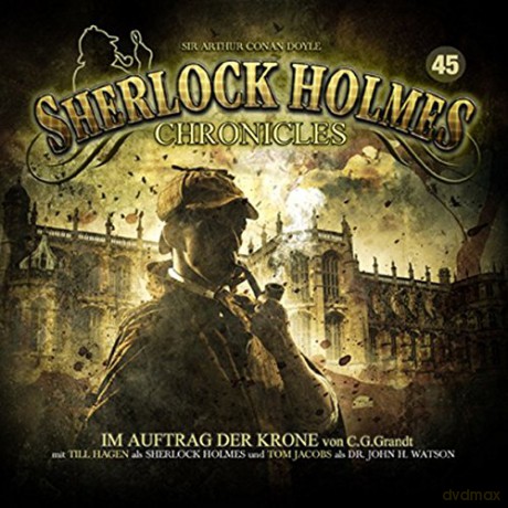 Sherlock Holmes Chronicles: Im Auftrag Der Krone Folge 45 [2CD]