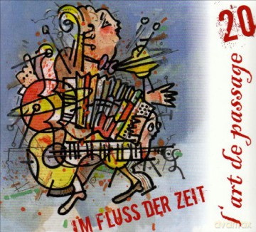 Lart De Passage: Im Fluss Der Zeit [CD]