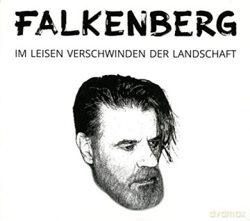 Falkenberg: Im Leisen Verschwinden Der Landschaft [CD]