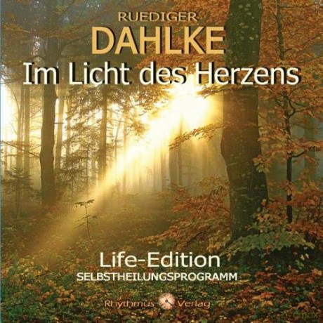 Rüdiger Dahlke: Im Licht des Herzens [CD] [CD]