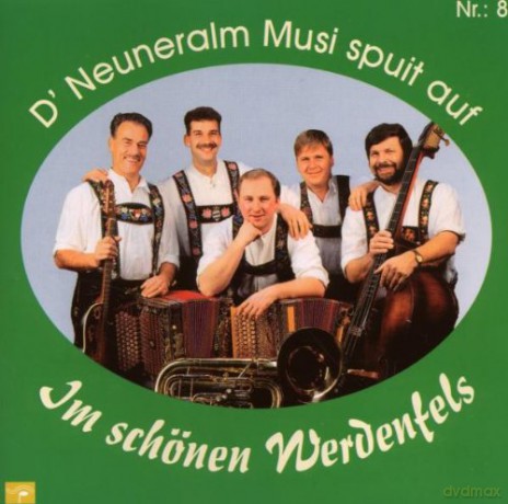 Neuneralm Musi Nr.8: Im Schönen Werdenfels [CD]