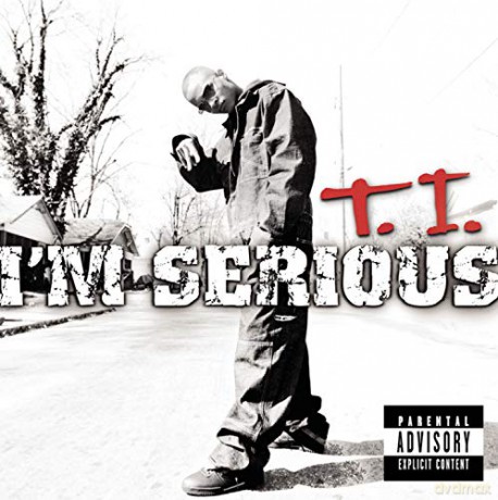 T.I.: I'm Serious [CD]