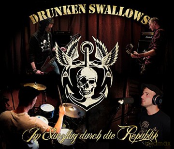 Drunken Swallows: Im Sturzflug Durch Die Republik [CD]