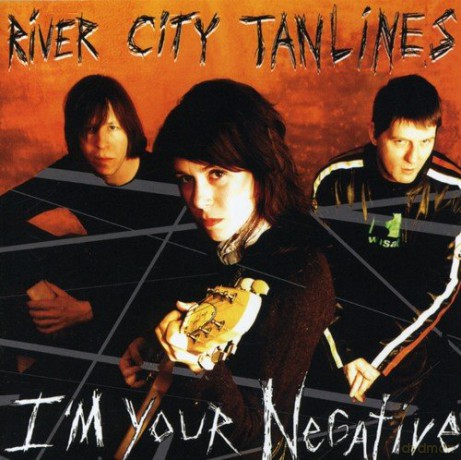 River City Tanlines: I'm Your Negative [CD]