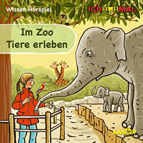 Im Zoo Tiere erleben [CD]