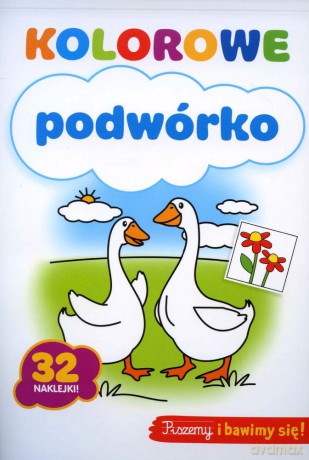 Kolorowe Podwórko. 32 Naklejki [KSIĄŻKA]