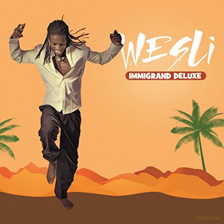 Wesli: Immigrand Deluxe [CD]