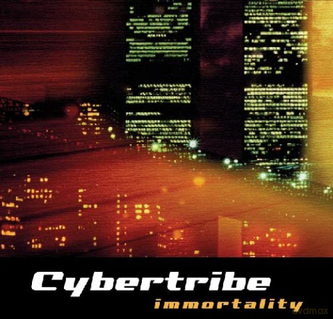 Cybertribe: Immortality [CD]