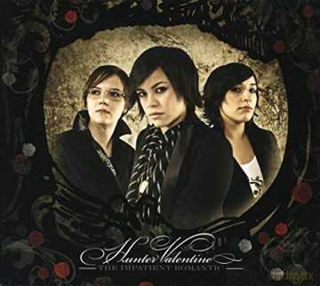 Hunter Valentine: Impatient Romantic [CD]