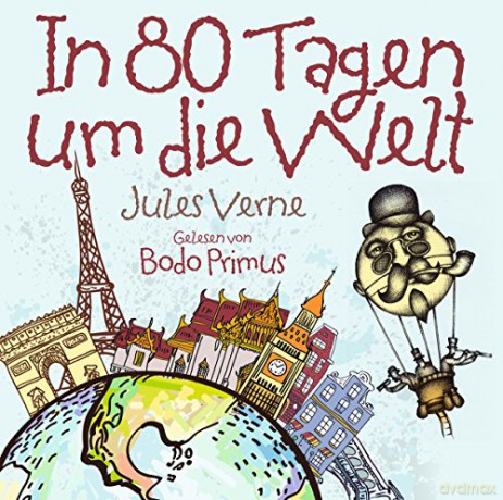Gelesen Von Bodo Primus: In 80 Tagen Um Die Welt Von Jules Verne [2CD]