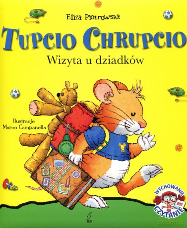 Tupcio Chrupcio. Wizyta U Dziadków [KSIĄŻKA]