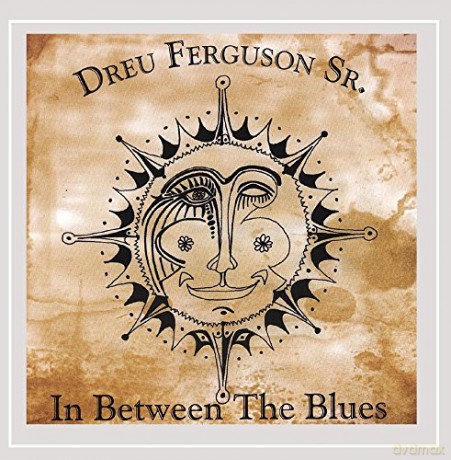 Dreu Ferguson: In Between The Blues [CD]