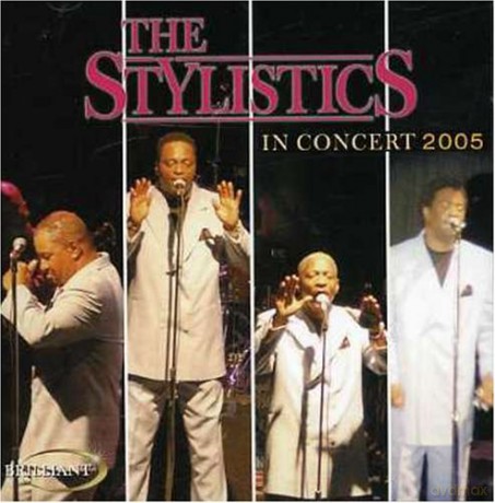 Stylistics: In Concert 2005 [CD]