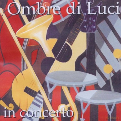 Ombre Di Luci: In Concerto [CD]